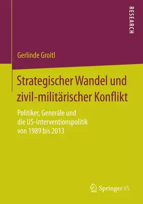 Groitl |  Strategischer Wandel und zivil-militärischer Konflikt | Buch |  Sack Fachmedien