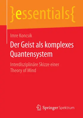 Koncsik | Der Geist als komplexes Quantensystem | E-Book | sack.de