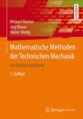Riemer / Wauer / Wedig |  Mathematische Methoden der Technischen Mechanik | eBook | Sack Fachmedien