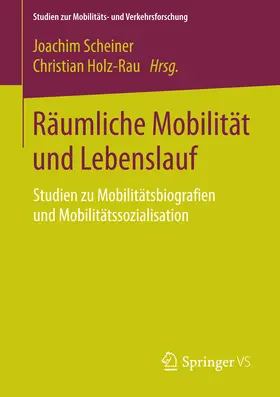 Scheiner / Holz-Rau | Räumliche Mobilität und Lebenslauf | E-Book | sack.de