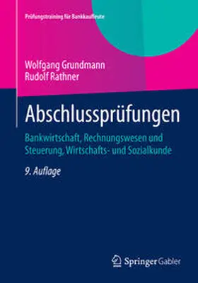 Grundmann / Rathner |  Abschlussprüfungen | eBook | Sack Fachmedien