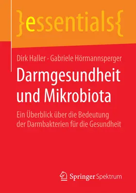 Haller / Hörmannsperger |  Darmgesundheit und Mikrobiota | Buch |  Sack Fachmedien