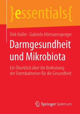 Haller / Hörmannsperger |  Darmgesundheit und Mikrobiota | eBook | Sack Fachmedien