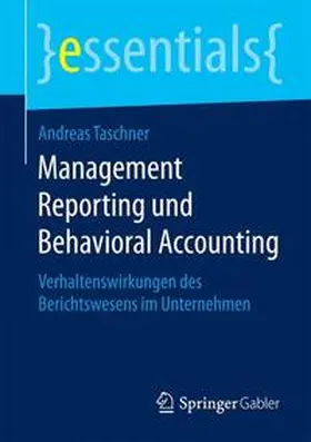 Taschner | Management Reporting und Behavioral Accounting | Buch | 978-3-658-07698-6 | sack.de