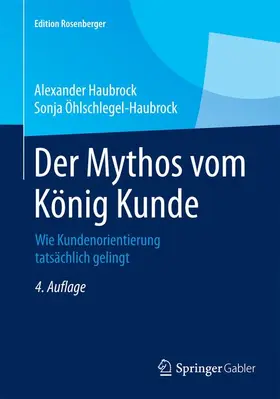 Öhlschlegel-Haubrock / Haubrock |  Der Mythos vom König Kunde | Buch |  Sack Fachmedien