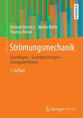 Oertel jr. / Böhle / Reviol |  Strömungsmechanik für Ingenieure und Naturwissenschaftler | Buch |  Sack Fachmedien