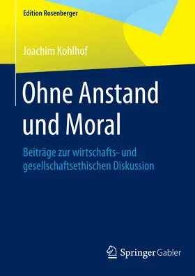 Kohlhof | Ohne Anstand und Moral | E-Book | www2.sack.de