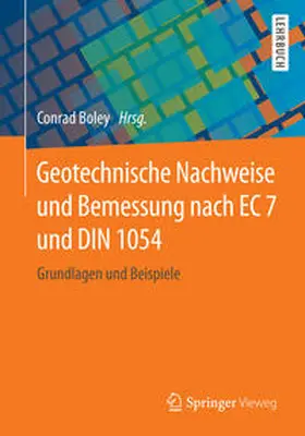 Boley |  Geotechnische Nachweise und Bemessung nach EC 7 und DIN 1054 | eBook | Sack Fachmedien