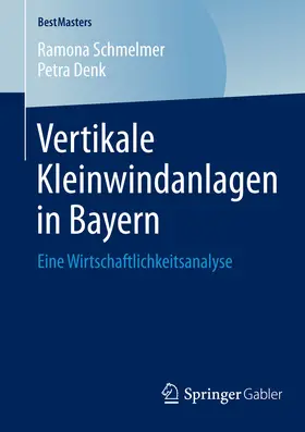 Schmelmer / Denk |  Vertikale Kleinwindanlagen in Bayern | eBook | Sack Fachmedien