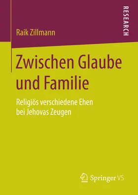 Zillmann |  Zwischen Glaube und Familie | eBook | Sack Fachmedien