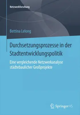 Lelong |  Durchsetzungsprozesse in der Stadtentwicklungspolitik | Buch |  Sack Fachmedien