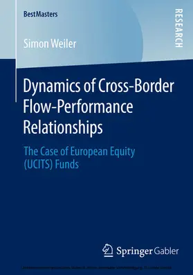 Weiler | Dynamics of Cross-Border Flow-Performance Relationships | E-Book | sack.de