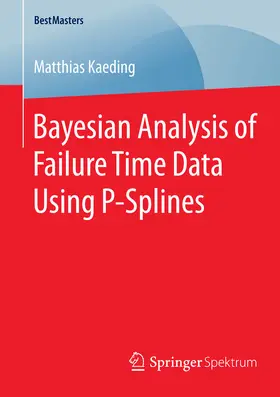 Kaeding |  Bayesian Analysis of Failure Time Data Using P-Splines | eBook | Sack Fachmedien