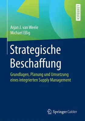 van Weele / Eßig |  Strategische Beschaffung | Buch |  Sack Fachmedien