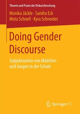 Jäckle / Schneider / Eck |  Doing Gender Discourse | Buch |  Sack Fachmedien