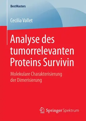 Vallet |  Analyse des tumorrelevanten Proteins Survivin | Buch |  Sack Fachmedien