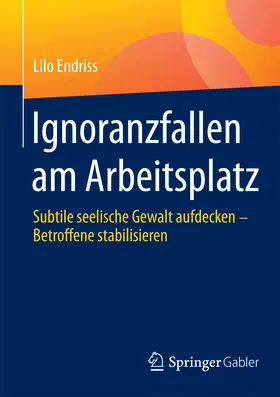 Endriss |  Ignoranzfallen am Arbeitsplatz | eBook | Sack Fachmedien