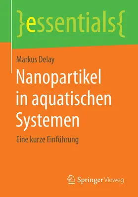 Delay | Nanopartikel in aquatischen Systemen | E-Book | sack.de
