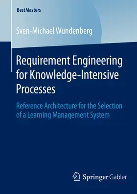 Wundenberg | Requirement Engineering for Knowledge-Intensive Processes | E-Book | www2.sack.de