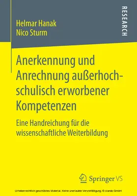 Hanak / Sturm |  Anerkennung und Anrechnung außerhochschulisch erworbener Kompetenzen | eBook | Sack Fachmedien