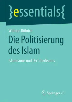 Röhrich | Die Politisierung des Islam | E-Book | sack.de