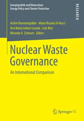 Brunnengräber / Di Nucci / Schreurs | Nuclear Waste Governance | Buch | 978-3-658-08961-0 | sack.de