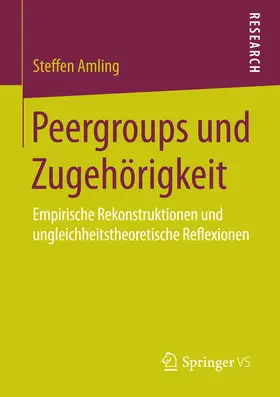 Amling |  Peergroups und Zugehörigkeit | eBook | Sack Fachmedien