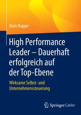 Kappe |  High Performance Leader – Dauerhaft erfolgreich auf der Top-Ebene | eBook | Sack Fachmedien