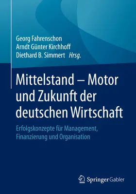 Fahrenschon / Kirchhoff / Simmert |  Mittelstand - Motor und Zukunft der deutschen Wirtschaft | eBook | Sack Fachmedien