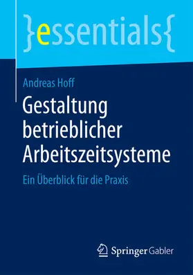 Hoff |  Gestaltung betrieblicher Arbeitszeitsysteme | eBook | Sack Fachmedien