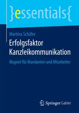 Schäfer | Erfolgsfaktor Kanzleikommunikation | E-Book | sack.de
