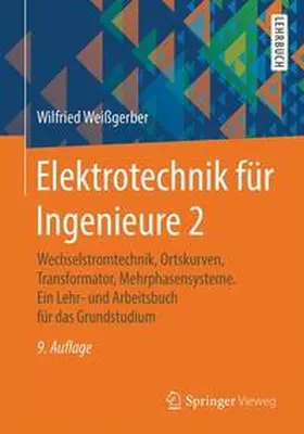 Weißgerber |  Elektrotechnik für Ingenieure 2 | Buch |  Sack Fachmedien