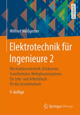 Weißgerber |  Elektrotechnik für Ingenieure 2 | eBook | Sack Fachmedien