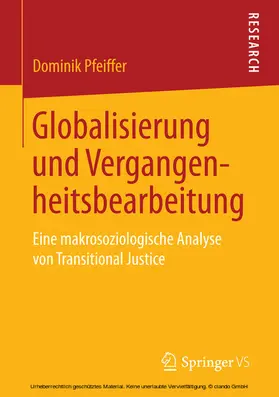 Pfeiffer |  Globalisierung und Vergangenheitsbearbeitung | eBook | Sack Fachmedien