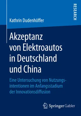 Dudenhöffer |  Akzeptanz von Elektroautos in Deutschland und China | eBook | Sack Fachmedien