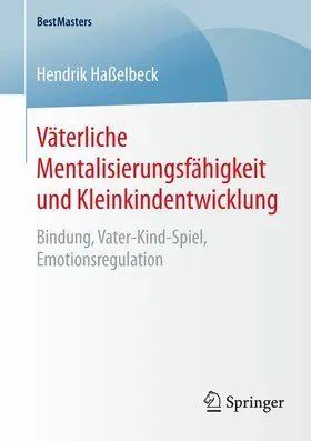 Haßelbeck |  Väterliche Mentalisierungsfähigkeit und Kleinkindentwicklung | eBook | Sack Fachmedien