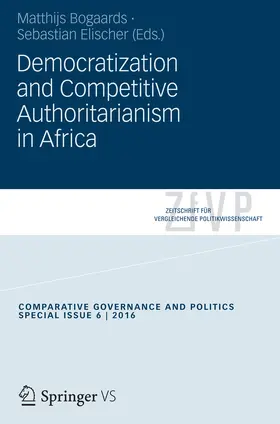 Bogaards / Elischer |  Democratization and Competitive Authoritarianism in Africa | eBook | Sack Fachmedien