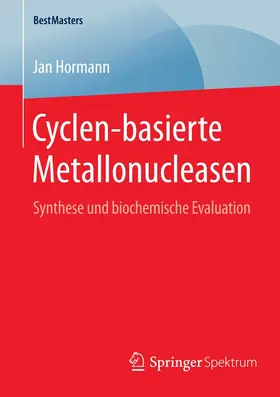 Hormann | Cyclen-basierte Metallonucleasen | E-Book | sack.de