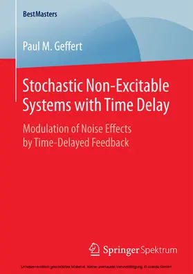 Geffert | Stochastic Non-Excitable Systems with Time Delay | E-Book | sack.de