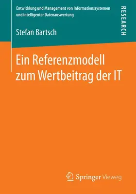 Bartsch |  Ein Referenzmodell zum Wertbeitrag der IT | Buch |  Sack Fachmedien