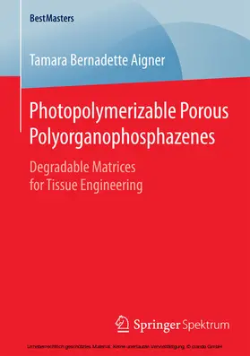 Aigner | Photopolymerizable Porous Polyorganophosphazenes | E-Book | sack.de