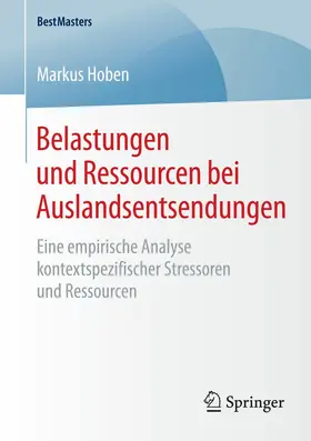 Hoben |  Belastungen und Ressourcen bei Auslandsentsendungen | eBook | Sack Fachmedien