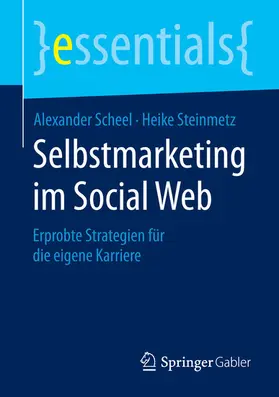 Scheel / Steinmetz | Selbstmarketing im Social Web | E-Book | sack.de