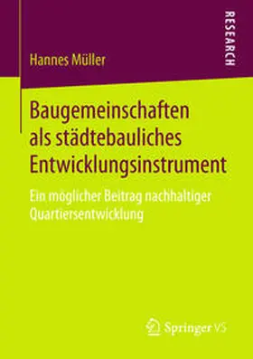 Müller |  Baugemeinschaften als städtebauliches Entwicklungsinstrument | Buch |  Sack Fachmedien