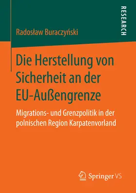 Buraczynski / Buraczynski | Die Herstellung von Sicherheit an der EU-Außengrenze | E-Book | sack.de