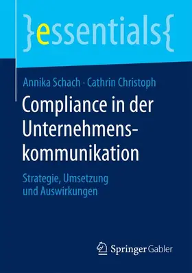 Christoph / Schach |  Compliance in der Unternehmenskommunikation | Buch |  Sack Fachmedien