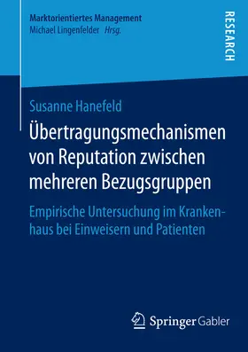 Hanefeld | Übertragungsmechanismen von Reputation zwischen mehreren Bezugsgruppen | E-Book | sack.de