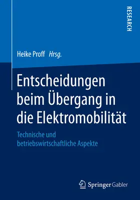 Proff |  Entscheidungen beim Übergang in die Elektromobilität | eBook | Sack Fachmedien