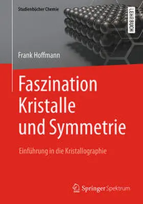 Hoffmann |  Faszination Kristalle und Symmetrie | eBook | Sack Fachmedien