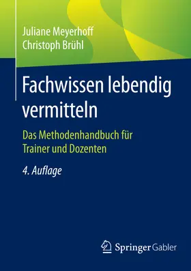 Meyerhoff / Brühl | Fachwissen lebendig vermitteln | E-Book | www2.sack.de